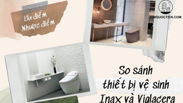 so sánh thiết bị vệ sinh viglacera và inax