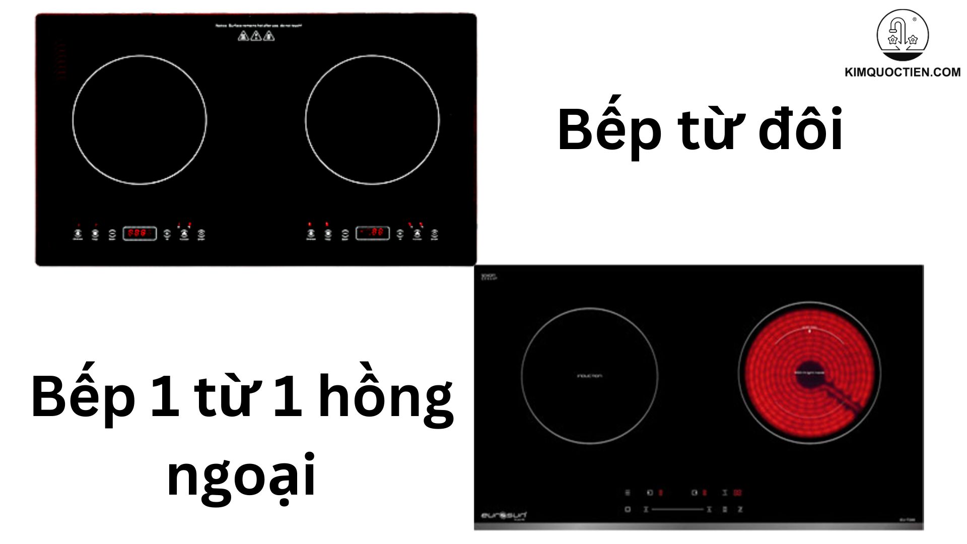 nên mua bếp từ đôi hay bếp từ hồng ngoại